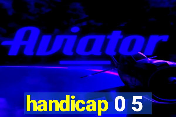 handicap 0 5